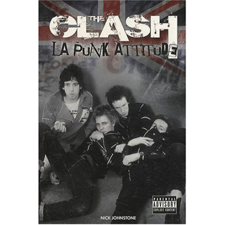 The Clash : La punk attitude The Clash : La punk attitude