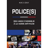 Police(s) : Des haies d'honneur à la haine anti-flics