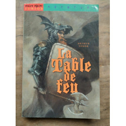 Arthur Ténor La table de feu Folio junior