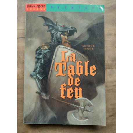 Arthur Ténor La table de feu Folio junior