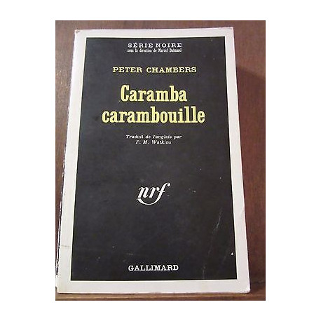 Peter chambers Caramba carambouille Gallimard Série Noire n1197