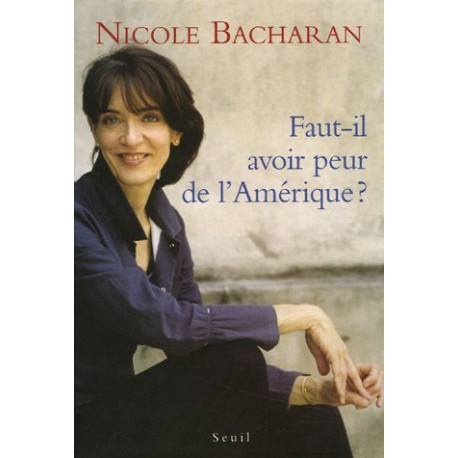 Faut-il avoir peur de l'Amérique Faut-il avoir peur de l'Amérique