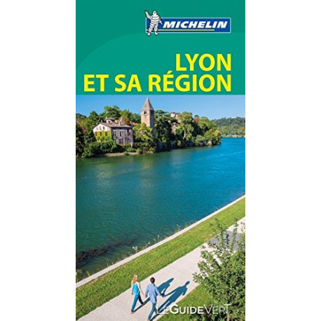 Guide Vert Lyon et sa région Michelin Guide Vert Lyon et sa région Michelin