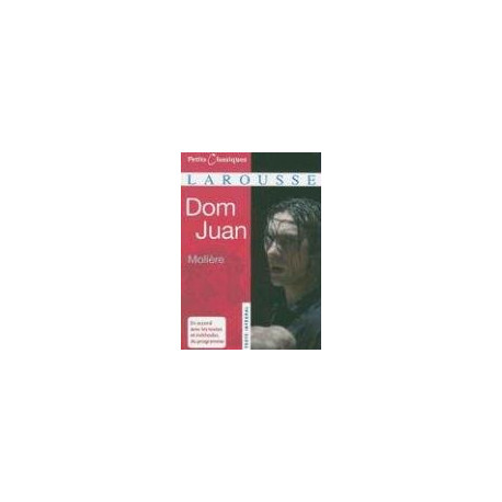 Dom Juan : Ou Le Festin de pierre Dom Juan : Ou Le Festin de pierre