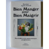 Bien manger pour bien maigrir