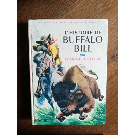 Edmund Collier L'histoire de Buffalo Bill Bibliothèque rose