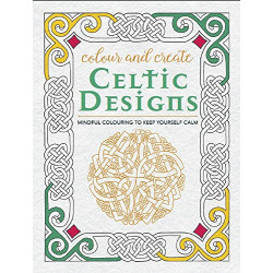 Colour and Create: Celtic Designs