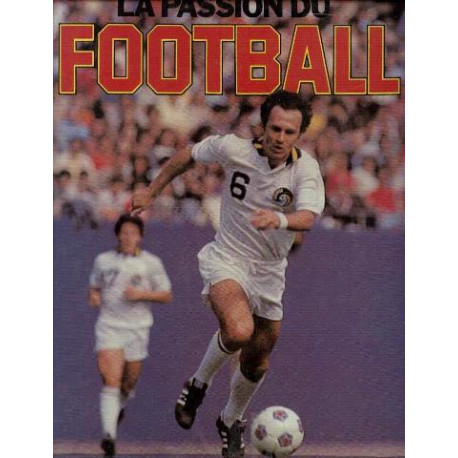 La passion du football La passion du football