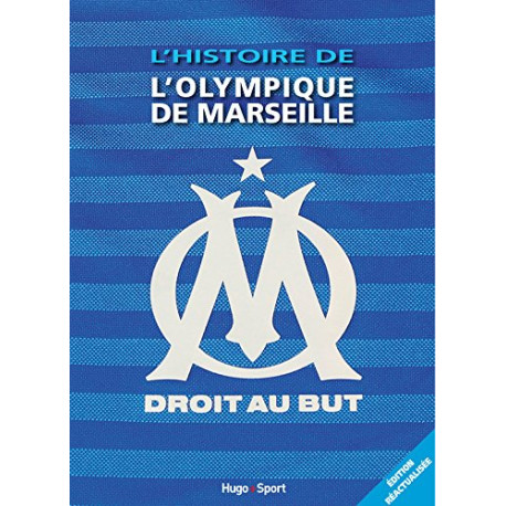 L'histoire de l'Olympique de Marseille L'histoire de l'Olympique de Marseille