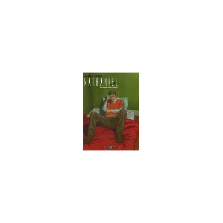 Nathaniel Tome 1 : Bienvenue dans l'humain Nathaniel Tome 1 : Bienvenue dans l'humain