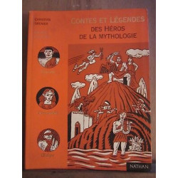 Contes et Légendes des Héros de la mythologie
