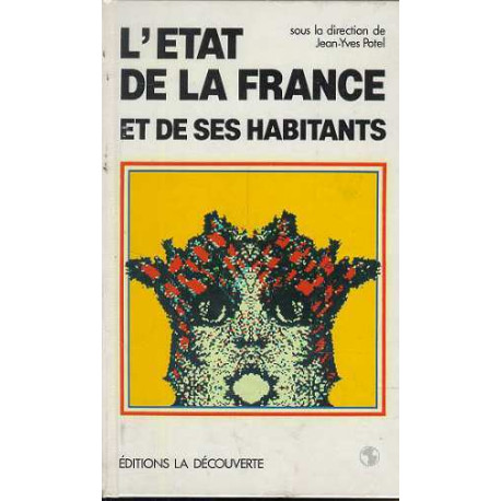 L'État de la France et de ses habitants (Collection l'État du monde) L'État de la France et de ses habitants (Collection l'État du monde)
