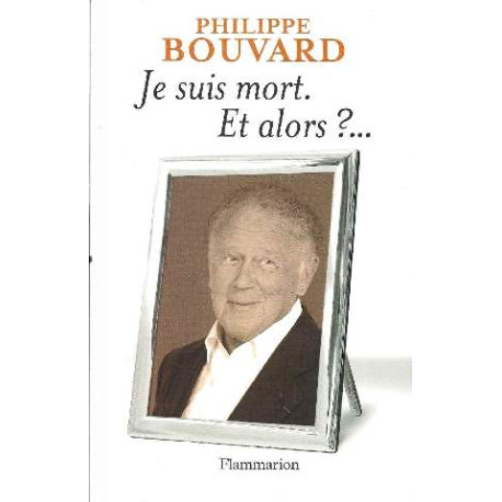Je suis mort : Et alors Je suis mort : Et alors