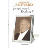 Je suis mort : Et alors