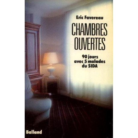 Chambres ouvertes 90 jours avec 5 malades du sida Chambres ouvertes 90 jours avec 5 malades du sida