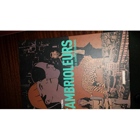 Cambrioleurs Tome 2 : Les hommes-léopards Cambrioleurs Tome 2 : Les hommes-léopards
