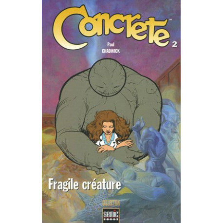 Concrete Tome 2 : Fragile créature Concrete Tome 2 : Fragile créature