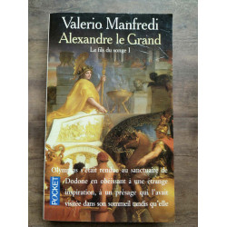 Valerio Manfredi Alexandre le grand le fils du songe 1