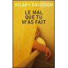 Le mal que tu m'as fait