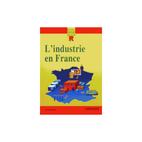 L'industrie en France L'industrie en France