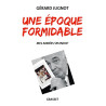 Une époque formidable: Mes années Splendid'