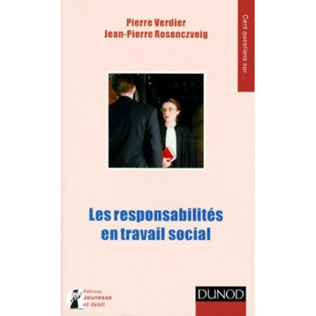 Les responsabilité en travail social Les responsabilité en travail social
