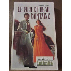 Frances lynch Le fier et beau capitaine Collection Intimité