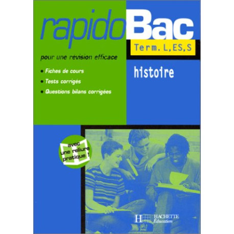 Rapidobac : Histoire Terminale ES L S Rapidobac : Histoire Terminale ES L S