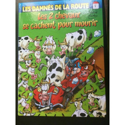 Les damnés de la route Les 2 chevaux se cachent pour mourir