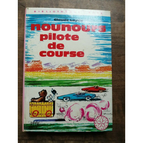 Nounours pilote de course Bibliothèque rose