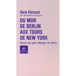 Du Mur De Berlin Aux Tours De New York- Douze Ans Pour Changer De...