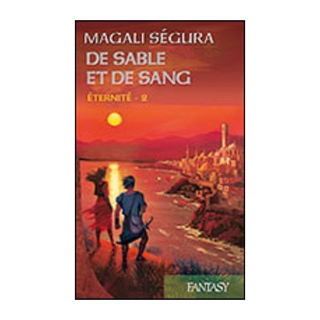Éternité T02 De sable et de sang Éternité T02 De sable et de sang