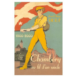 Chambéry au fil d'un siècle 1900-2000
