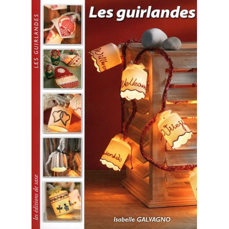 Les guirlandes Les guirlandes