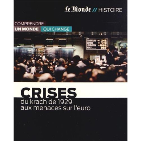 Crises-krach de 1929 aux menaces sur euro Crises-krach de 1929 aux menaces sur euro