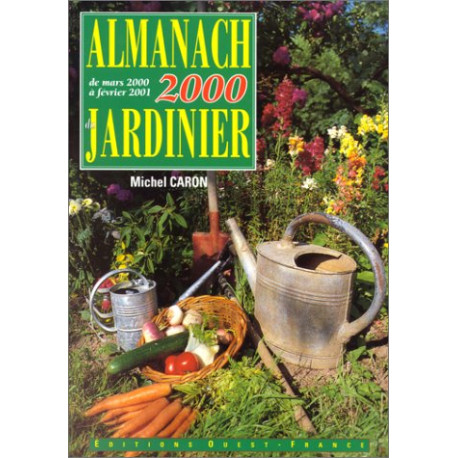 Almanach 2000 du jardinier Almanach 2000 du jardinier
