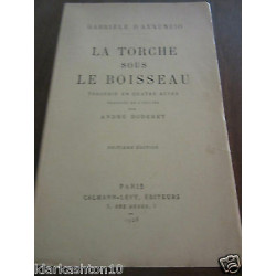 Gabriele d'annunzio la torche sous le boisseau