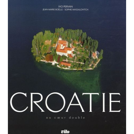 Croatie : Au coeur double Croatie : Au coeur double