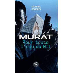 Murat - Pour toute l'eau du Nil