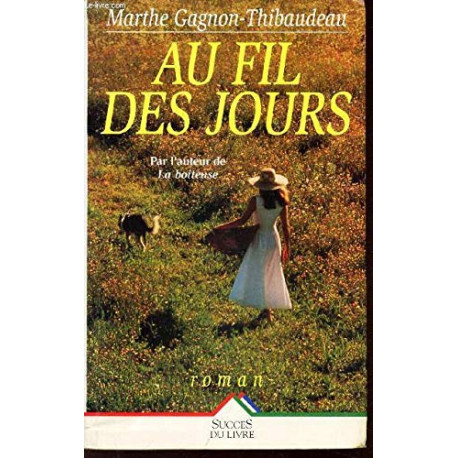 Au fil des jours Au fil des jours