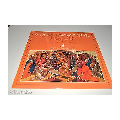 Vinyle 12 30cm SI NOUS PARTAGEONS Gelineau Rozier DIEU VIVANT 1 SM... Vinyle 12 30cm SI NOUS PARTAGEONS Gelineau Rozier DIEU VIVANT 1 SM...