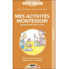 Mes activités montessori: Faciles pour les 0-4ans