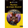 Mystère au cirque Alzared : Du CE1 au CE2