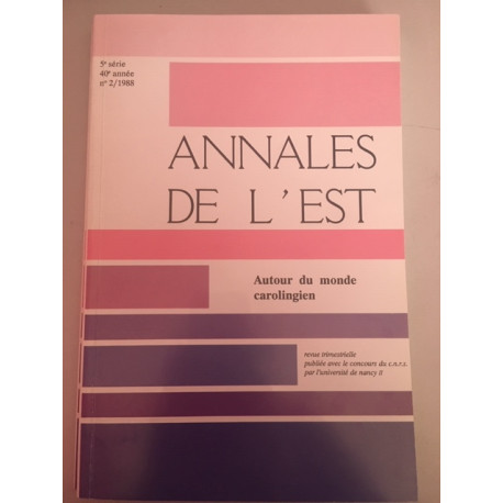 Annales de l'Est 5e série 40e année N°2/1988 Autour du monde... Annales de l'Est 5e série 40e année N°2/1988 Autour du monde...