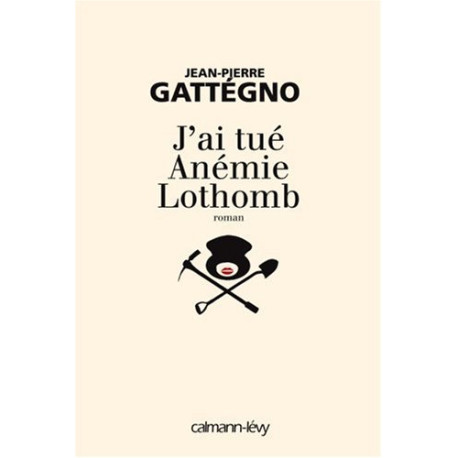 J'ai tué Anémie Lothomb J'ai tué Anémie Lothomb