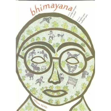 Bhimayana : Histoire de vie de Bhimrao Ramji Ambedkar Bhimayana : Histoire de vie de Bhimrao Ramji Ambedkar