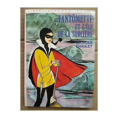 Georges Chaulet Fantômette et l'île de la sorcière hachette Georges Chaulet Fantômette et l'île de la sorcière hachette