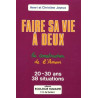 Faire sa vie à deux: La construction de l'amour : 20-30 ans - 38...