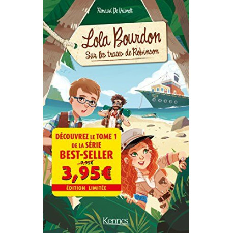 Lola Bourdon T01 - Offre découverte: Sur la piste de Robinson Lola Bourdon T01 - Offre découverte: Sur la piste de Robinson