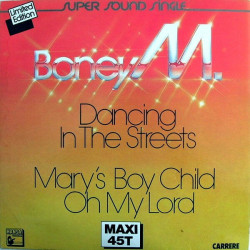 Dancing In The Streets / Mary's Boy Child/Oh My Lord
